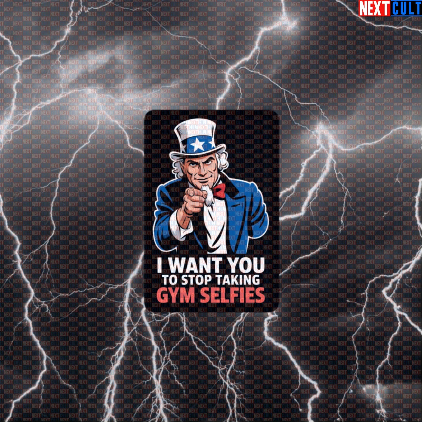 Funny "I Want You To Stop Taking Gym Selfies" Patriotic Sticker - Uncle Sam Meme Decal for Gym Gear Default Title 4th of July Bodybuilding Fitness Gym Uncle Sam Workout Next Cult Brand