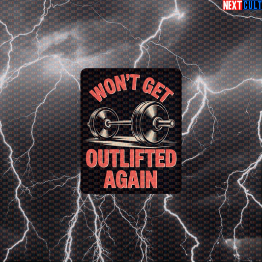Won't Get Outlifted Again Funny Gym Sticker - Who Rock Music Meme Decal for Water Bottles Default Title Stickers Bodybuilding Fitness Gym Powerlifting Rock Music The Who Workout Next Cult Brand