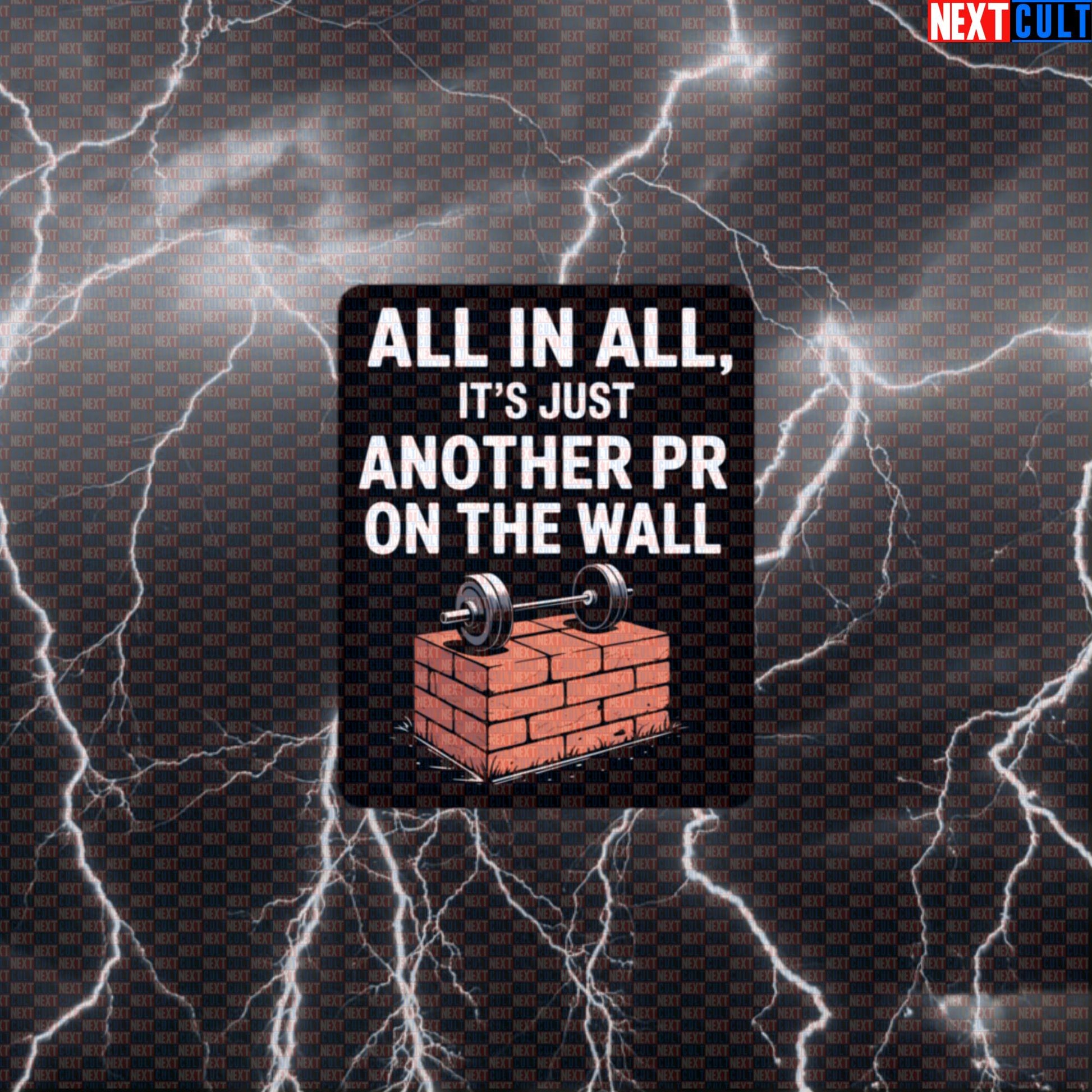 All In All Its Just Another PR On The Wall Funny Gym Sticker - Pink Floyd Meme Decal for Water Bottles Default Title Stickers Bodybuilding Fitness Gym Pink Floyd Powerlifting Rock Music Workout Next Cult Brand