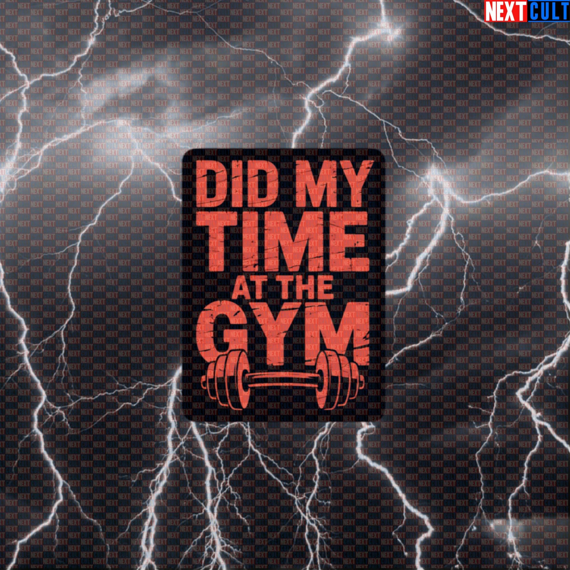 Did My Time At The Gym Funny Gym Sticker - Metal Music Decal for Water Bottles Default Title Stickers Next Cult Brand