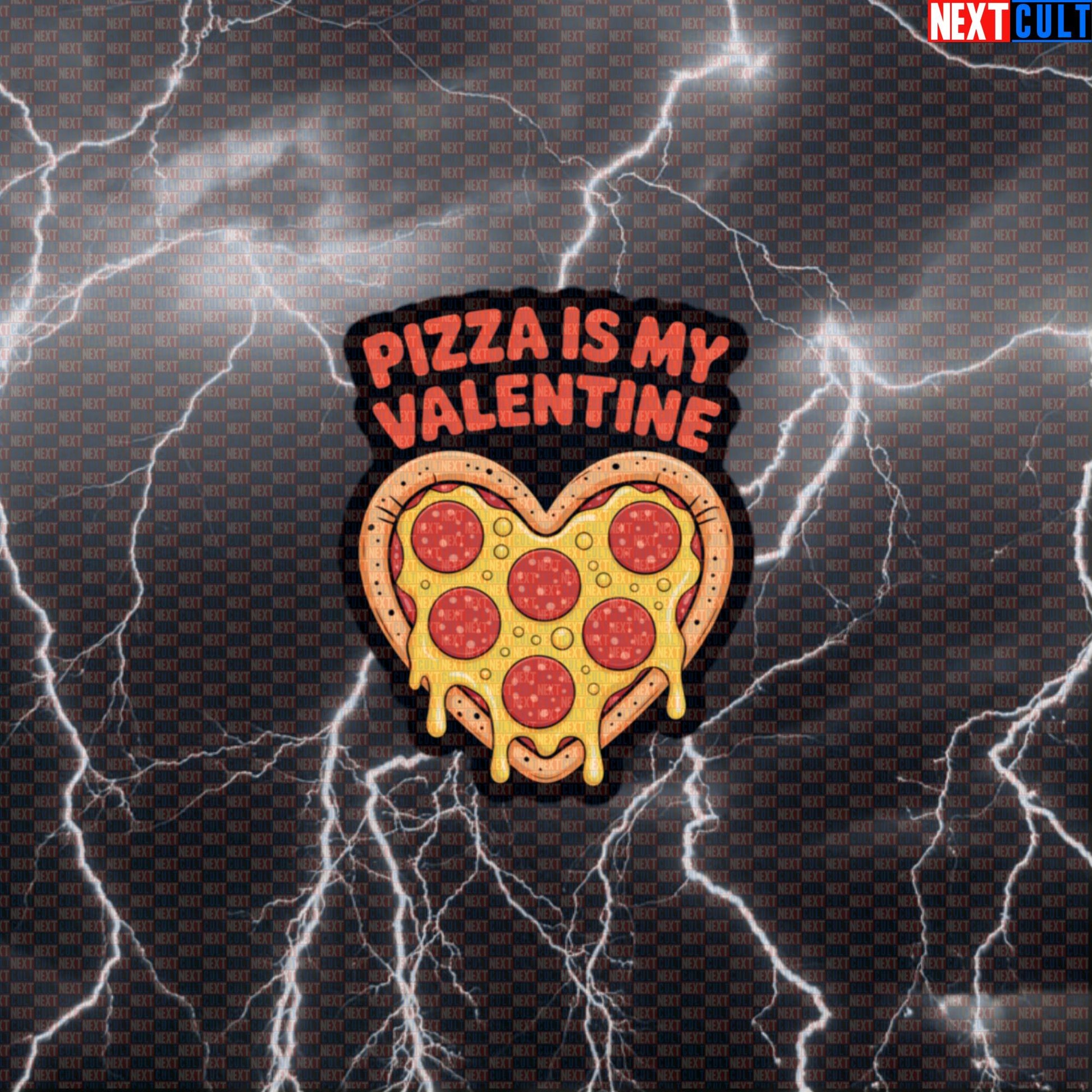 Pizza Is My Valentine Funny Gym Sticker - Pizza Lover Valentine's Day Decal for Gym Gear Default Title Stickers Bodybuilding Bulking Fast Food Fitness Gym Pizza Valentine's Day Workout Next Cult Brand