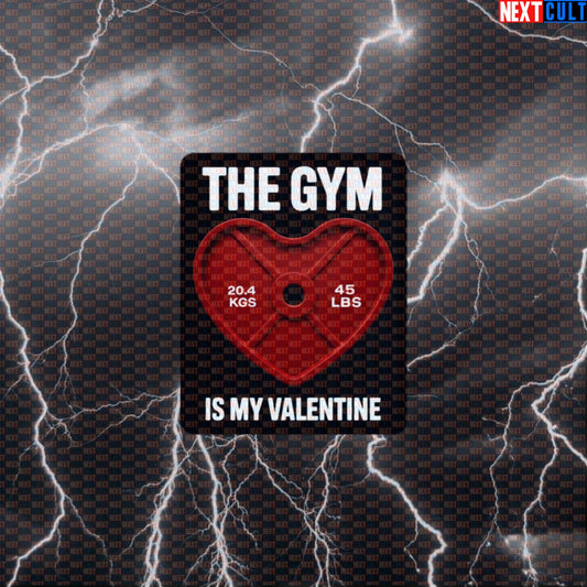 The Gym Is My Valentine Funny Gym Sticker - Valentine's Day Gym Lover Workout Decal Default Title Stickers Bodybuilding Fitness Gym Powerlifting Valentine's Day Workout Next Cult Brand