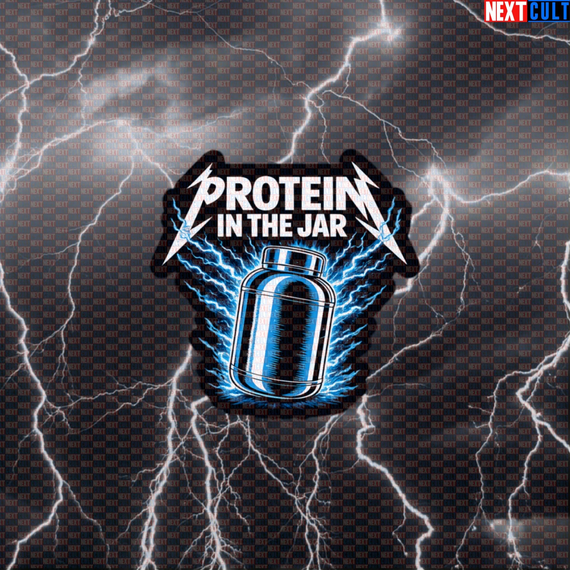 Protein In The Jar Funny Gym Sticker Decal for Water Bottles Laptops Gym Gear Protein Shake Humor Workout Sticker Default Title Stickers Bodybuilding Fitness Gym Metallica Rock Music Workout Next Cult Brand