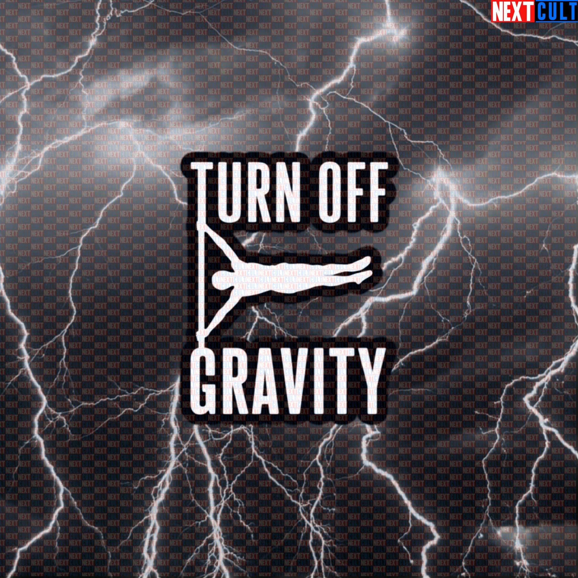 Turn Off Gravity Funny Calisthenics Gym Sticker Decal for Water Bottles Laptops Street Workout Athletes Default Title Stickers Next Cult Brand