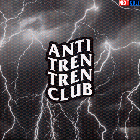 Anti Tren Tren Club Funny Gym Sticker Decal for Water Bottles Laptops Bodybuilding Meme Fans Default Title Bodybuilding Fitness Gym Steroids Workout Next Cult Brand