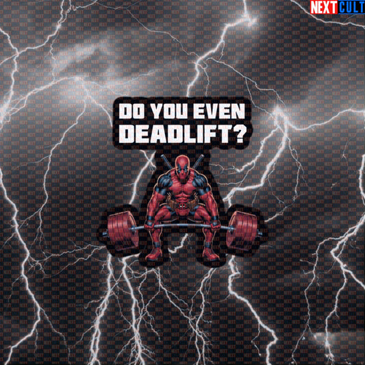Do You Even Deadlift Funny Gym Sticker Decal for Water Bottles Laptops Gym Gear Deadpool Fans Default Title Bodybuilding Deadpool Films Fitness Gym Leg Day Powerlifting Superheroes Workout Next Cult Brand