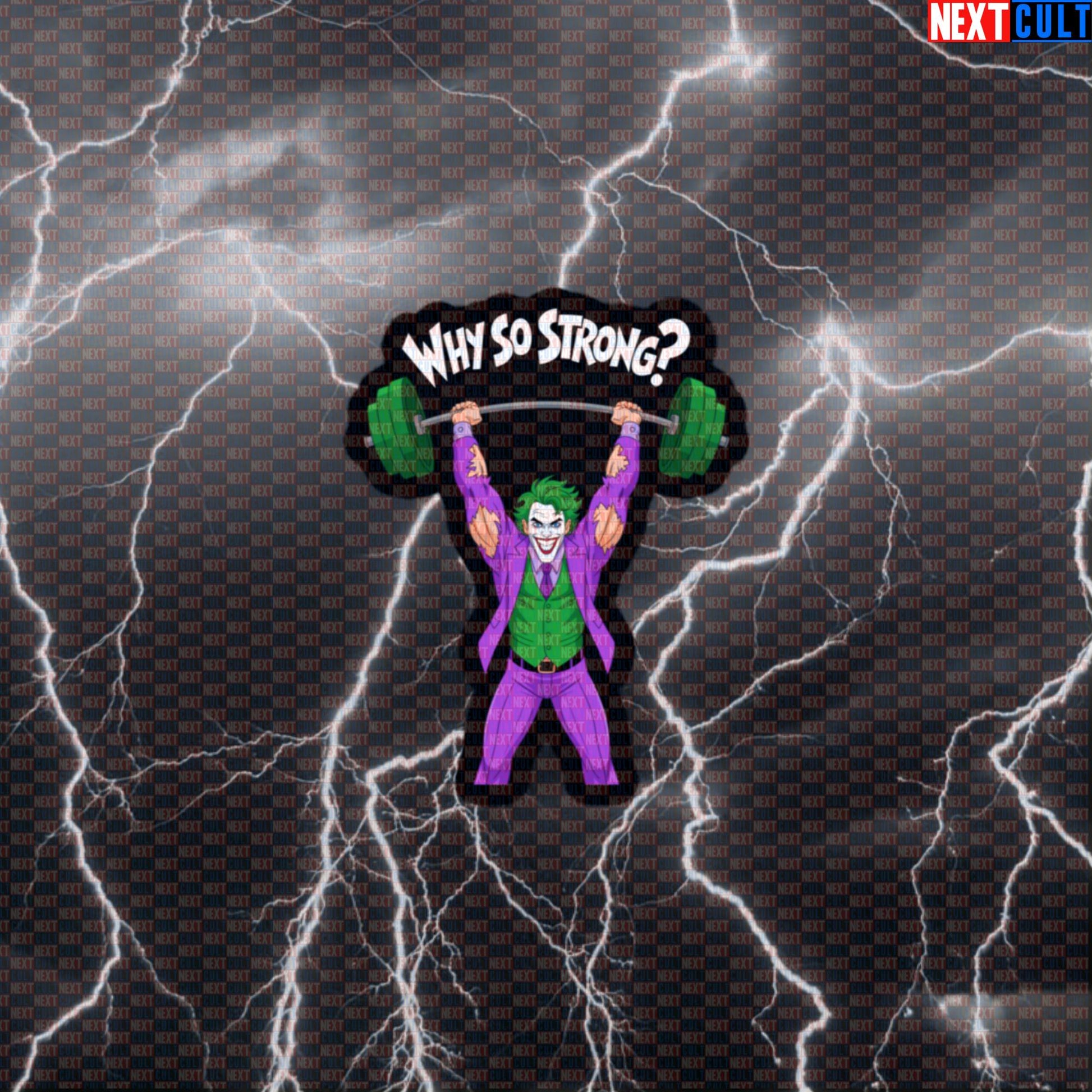 Why So Strong Jacked Joker Gym Sticker Funny Workout Sticker Decal Bodybuilding Meme Gym Sticker Default Title Stickers Next Cult Brand