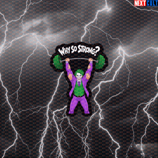 Why So Strong Jacked Joker Gym Sticker Funny Workout Sticker Decal Bodybuilding Meme Gym Sticker Default Title Stickers Next Cult Brand