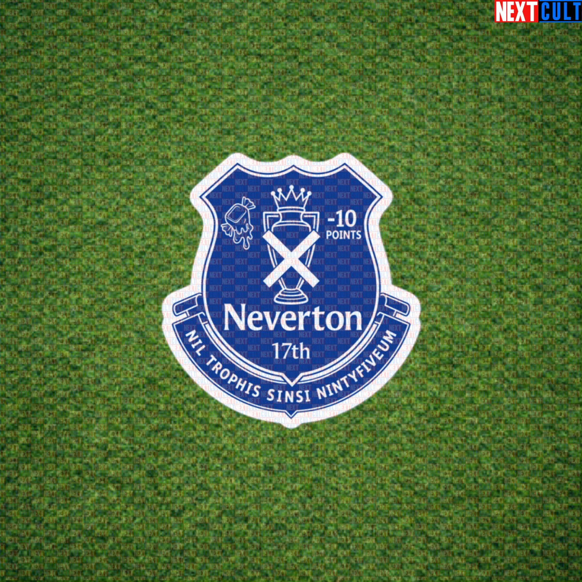 Nevereton Everton Parody Sticker Funny Football Meme Liverpool Banter Decal Gift