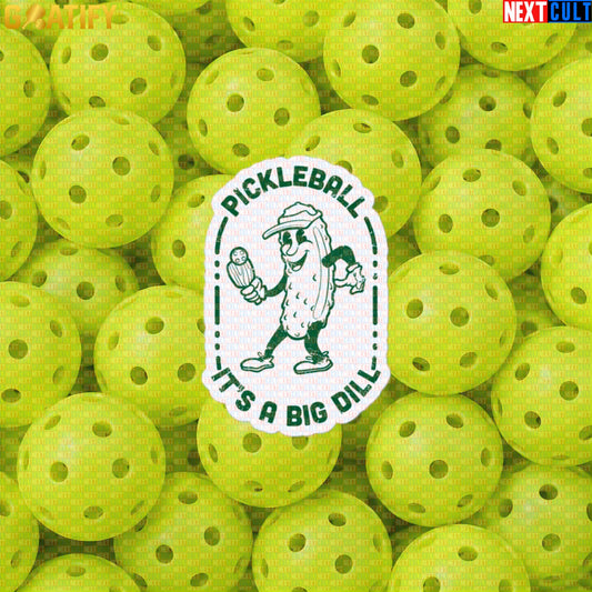 Pickleball Sticker It's a Big Dill Retro Pickle Meme Decal for Players & Sports Fans | Stickers | ["NCB", "Pickleball"]