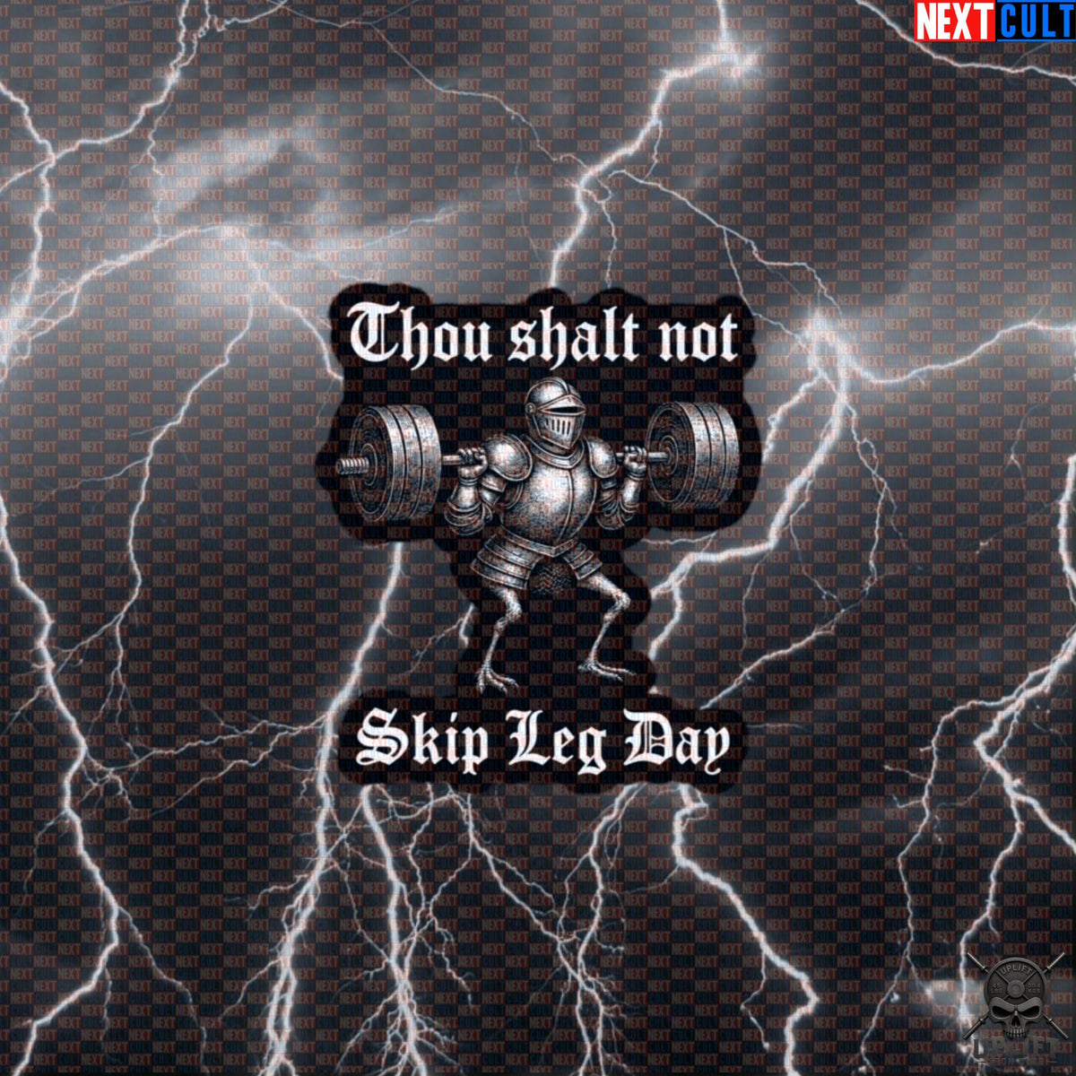 Leg Day Sticker Thou Shalt Not Skip Leg Day Medieval Knight Gym Decal for Lifters | Stickers | ["Bodybuilding", "Fitness", "Gym", "Knight", "Leg Day", "NCB", "Powerlifting", "Workout"]