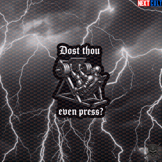 Leg Press Sticker Dost Thou Even Press Medieval Knight Gym Decal for Bodybuilders | Stickers | ["Bodybuilding", "Fitness", "Gym", "Knight", "Leg Day", "NCB", "Workout"]
