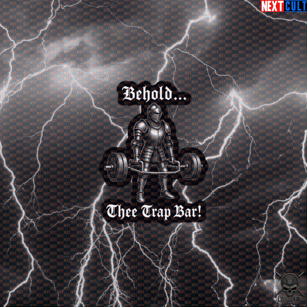 Trap Bar Deadlift Sticker Behold Thee Trap Bar Medieval Knight Gym Decal for Lifters | Stickers | ["Bodybuilding", "Fitness", "Gym", "Knight", "Leg Day", "NCB", "Workout"]
