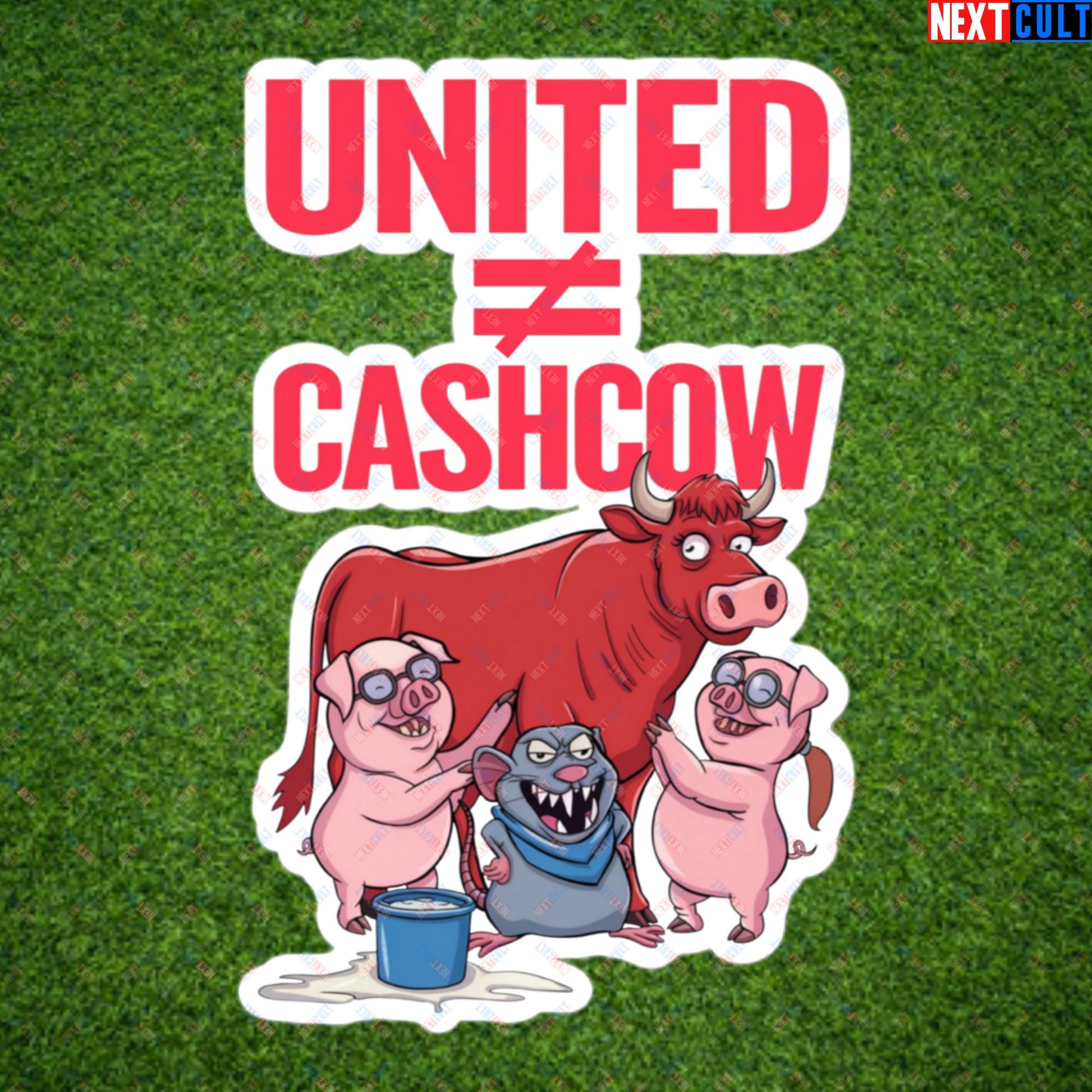 Manchester United Is Not A Cashcow Glazers Out Ineos Out Ratcliffe Out Protest Bubble-free stickers 5.5″×5.5″ Stickers Football GlazersOut Manchester United RatcliffeOut Next Cult Brand