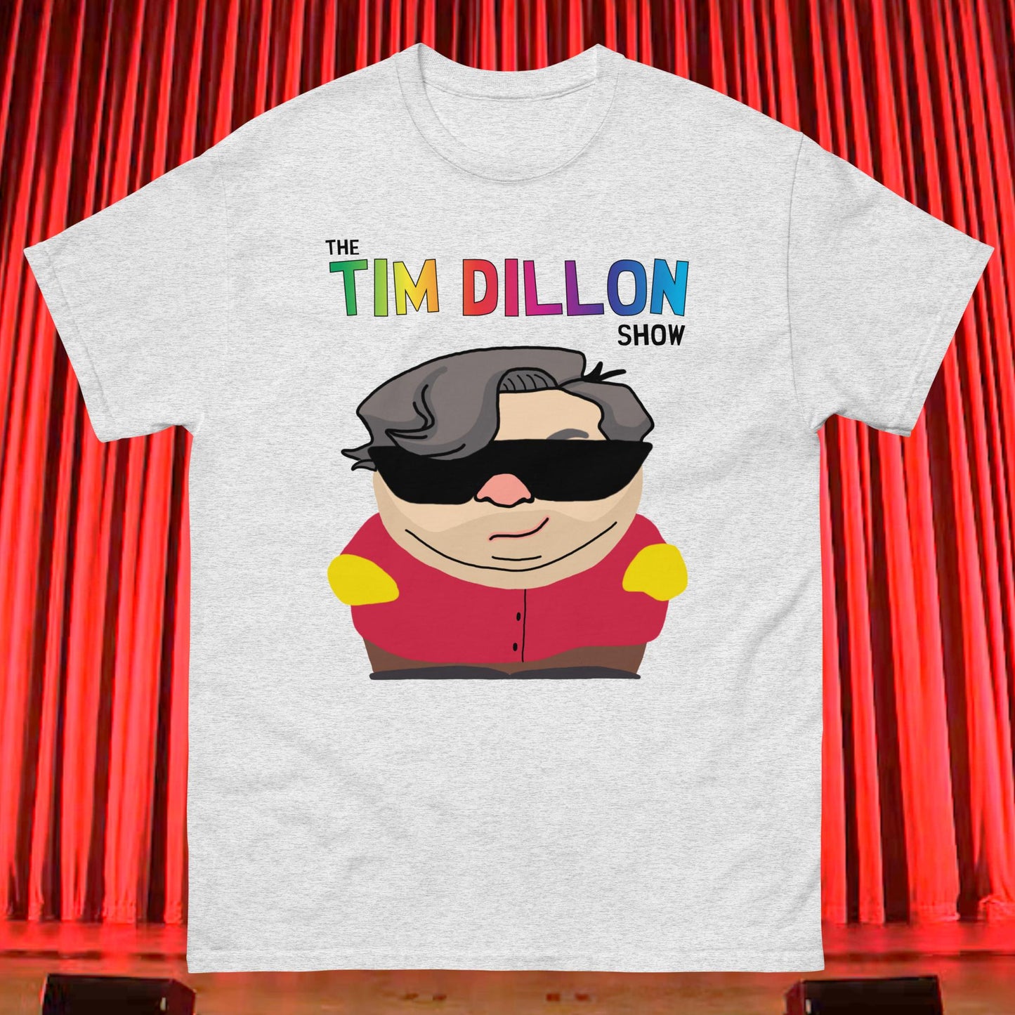 Tim Dillon Cartman, Southpark, The Tim Dillon Show, Tim Dillon Podcast, Tim Dillon Merch, Tim Dillon T-shirt Ash T-shirts Podcasts Stand-up Comedy Tim Dillon Next Cult Brand