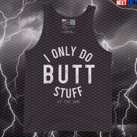 Funny Butt Stuff Gym Tank Top | Glute Workout Muscle Shirt For Hip Thrust Lovers | Athletic Shirt Tank Tops Bodybuilding Fitness Gym Leg Day Workout Next Cult Brand