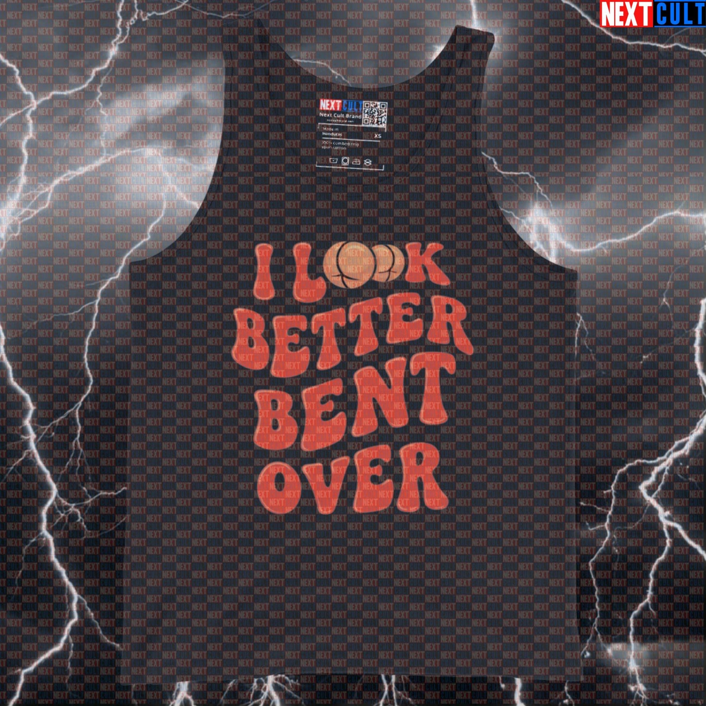 Funny I Look Better Bent Over Gym Tank Top | Muscle Shirt For Squats Deadlifts & Booty Gains Bodybuilding Fitness Gym Leg Day Workout Next Cult Brand