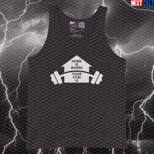 Funny Home Gym Tank Top | Home Is Where Your Gym Is Muscle Shirt | Garage Gym Vest For Lifters Fitness Gym Home Gym Workout Next Cult Brand
