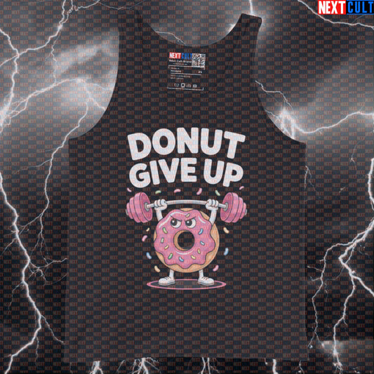 Donut Give Up Funny Gym Tank Top - Punny Fitness Motivation Vest Muscle Shirt Bulking Donuts Fast Food Fitness Gym Powerlifting Workout Next Cult Brand