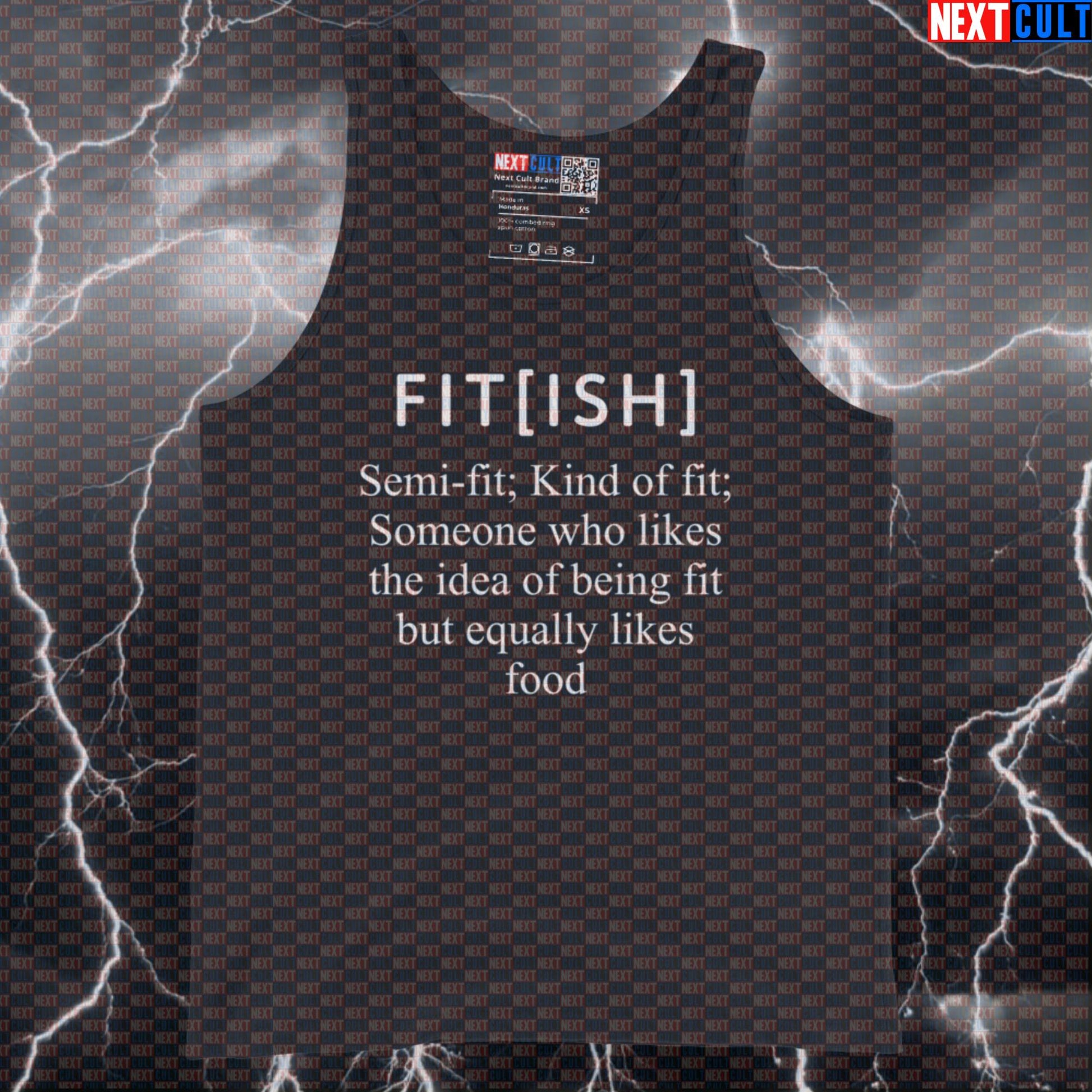 Fitish Definition Funny Gym Tank Top - Semi Fit Kind Of Fit Gym Meme Vest Muscle Shirt Tank Tops Fitness Gym Workout Next Cult Brand