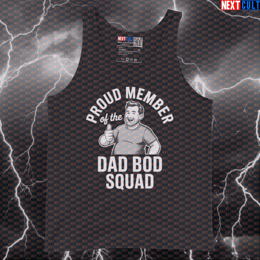Proud Member of the Dad Bod Squad Funny Gym Tank Top - Dad Strength Meme Vest Muscle Shirt Tank Tops Father's Day Fitness Gym Workout Next Cult Brand