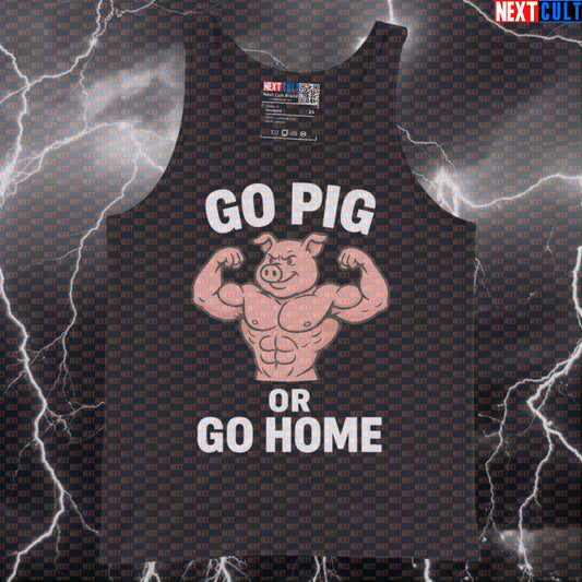 Go Pig Or Go Home Funny Gym Tank Top | Bodybuilder Pig Muscle Shirt & Workout Vest Bodybuilding Bulking Fitness Gym Powerlifting Workout Next Cult Brand