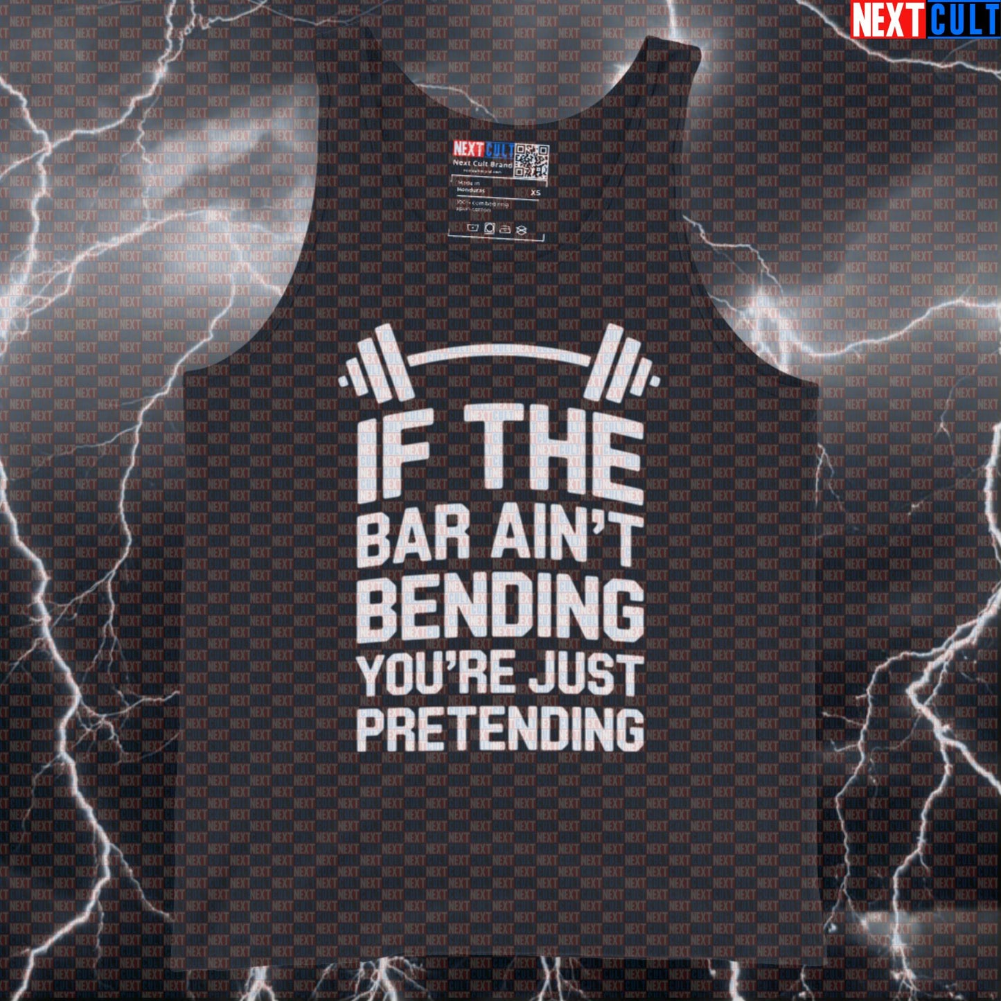 If The Bar Ain't Bending You're Just Pretending Funny Gym Tank Top - Powerlifting Vest Muscle Shirt Fitness Gym Powerlifting Workout Next Cult Brand