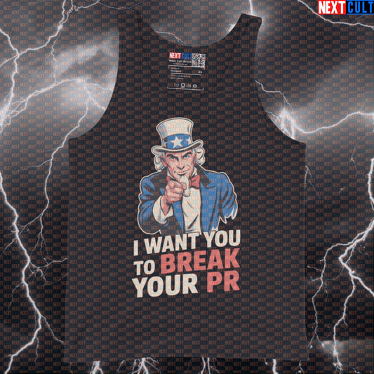 I Want You To Break Your PR Funny Gym Tank Top - Patriotic Uncle Sam Muscle Shirt Vest 4th of July Bodybuilding Fitness Gym Powerlifting Uncle Sam Workout Next Cult Brand
