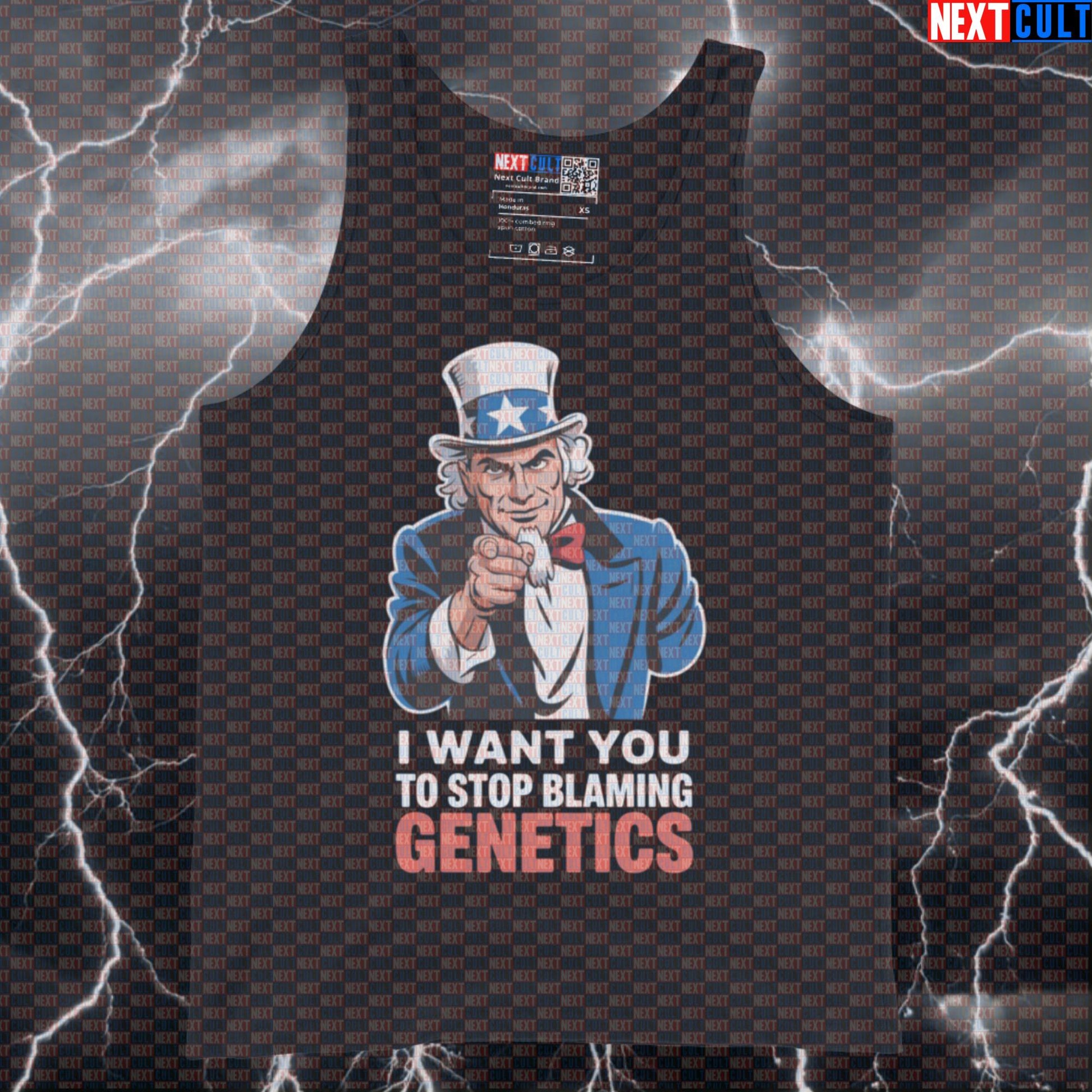 I Want You To Stop Blaming Genetics Funny Gym Tank Top - 4th of July Uncle Sam Patriotic Vest Muscle Shirt 4th of July Bodybuilding Fitness Gym Uncle Sam Workout Next Cult Brand