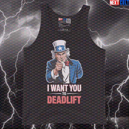 I Want You To Deadlift Funny Gym Tank Top - Patriotic Uncle Sam 4th of July Vest Muscle Shirt 4th of July Bodybuilding Fitness Gym Leg Day Powerlifting Uncle Sam Workout Next Cult Brand