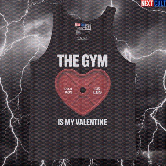 The Gym Is My Valentine Funny Gym Tank Top - Valentine's Day Gym Lover Vest Muscle Shirt Tank Tops Bodybuilding Fitness Gym Powerlifting Valentine's Day Workout Next Cult Brand