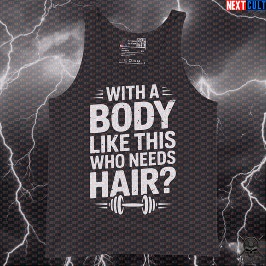 With A Body Like This Who Needs Hair Funny Gym Tank Top - Bald Gains Meme Vest Muscle Shirt Tank Tops Next Cult Brand