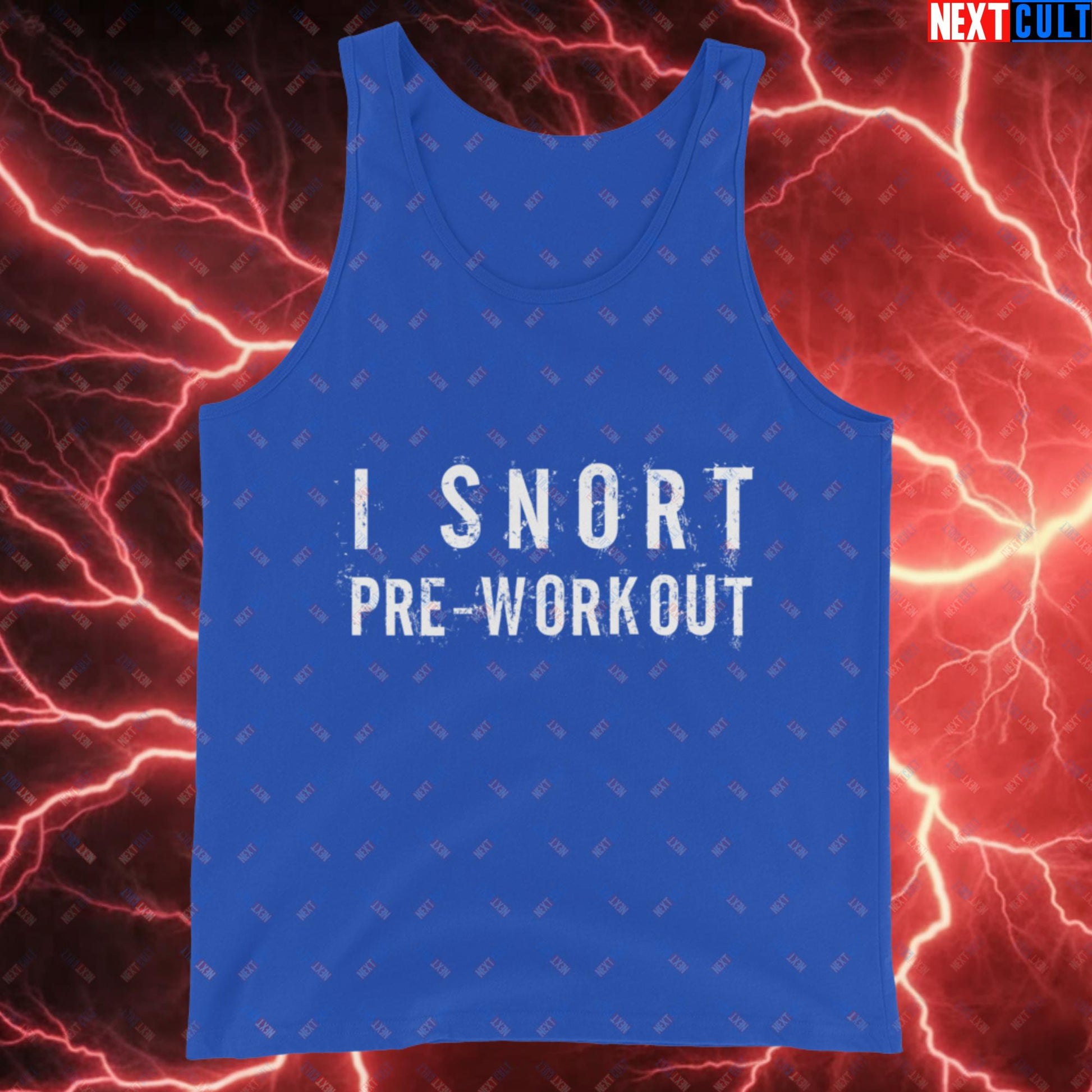 I Snort Pre-workout Gym Bro Fitness Bodybuilding Workout Weightlifting Powerlifting Funny Meme Tank Top True Royal Tank Tops Fitness Gym Workout Next Cult Brand