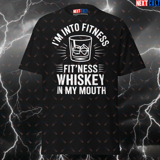 Funny Gym Shirt for Men - I'm Into Fitness Fit'ness Whiskey in My Mouth Pump Cover T-Shirt - Gym Meme Tee for Lifters & Gymbros T-shirts Bulking Fitness Gym Pump Cover Workout Next Cult Brand