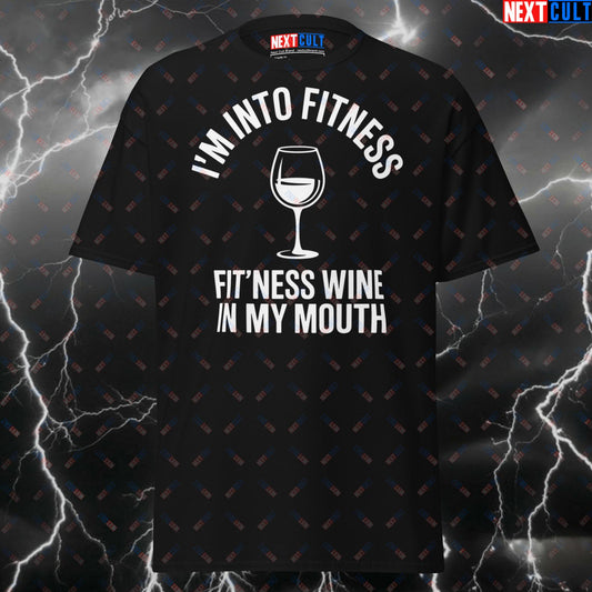 Funny Gym Shirt - I'm Into Fitness Fit'ness Wine in My Mouth T-Shirt - Pump Cover Tee for Gym Bros & Wine Lovers T-shirts Bulking Fitness Gym Mother's Day Pump Cover Workout Next Cult Brand