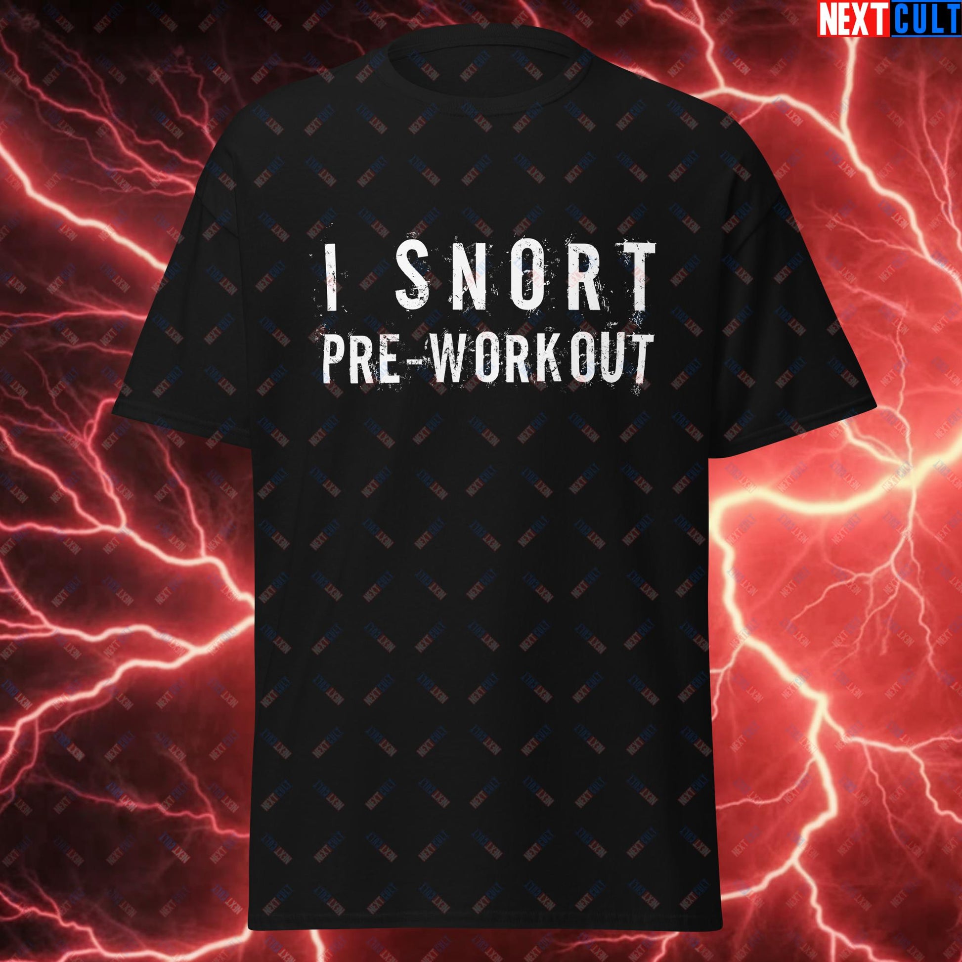 I Snort Pre-workout Gym Bro Fitness Bodybuilding Workout Weightlifting Powerlifting Funny Meme Unisex tee Black T-shirts Fitness Gym Workout Next Cult Brand