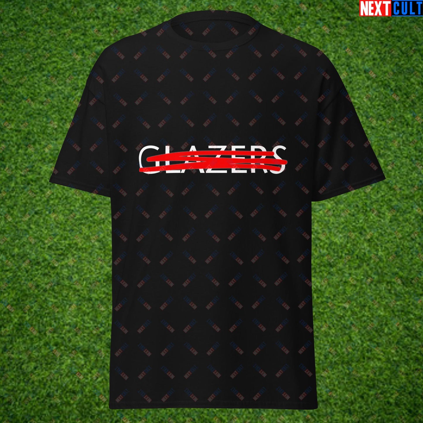 Stop The Glazers From Ruining Manchester United Fan Protest Against Glazers Unisex tee T-shirts Football GlazersOut Manchester United Next Cult Brand