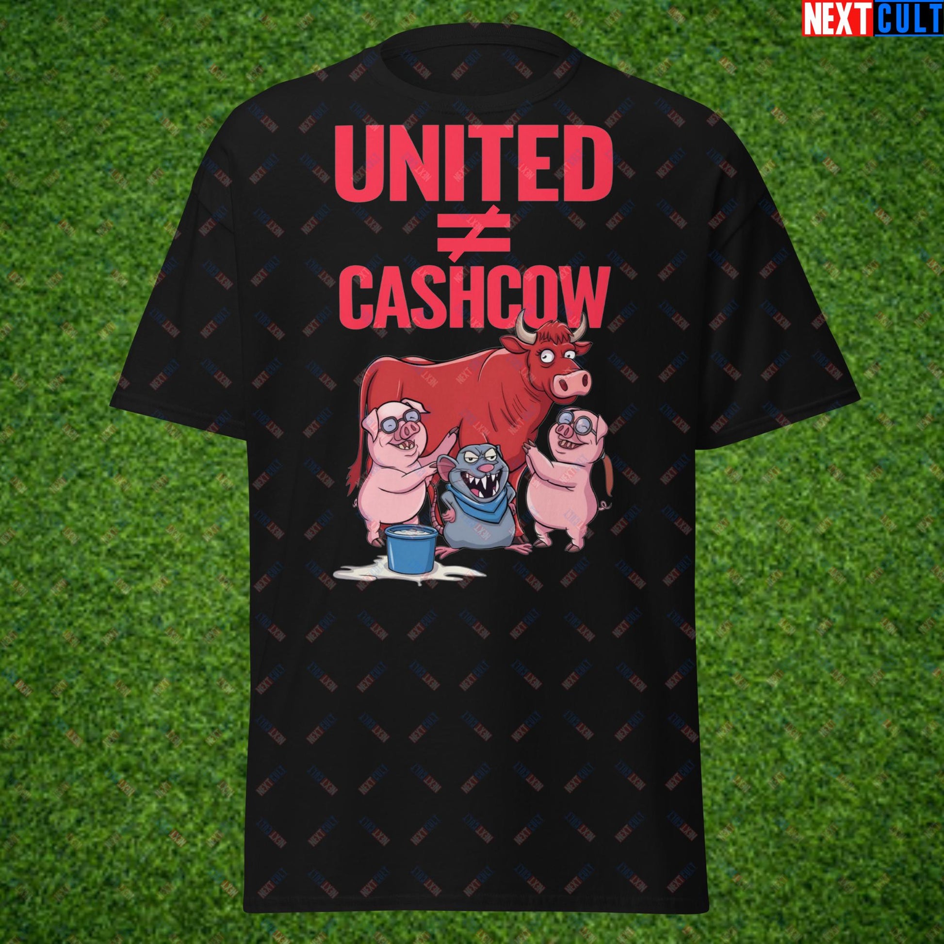 Manchester United Is Not A Cashcow Glazers Out Ineos Out Ratcliffe Out Protest Unisex tee Black T-shirts Football GlazersOut Manchester United RatcliffeOut Next Cult Brand