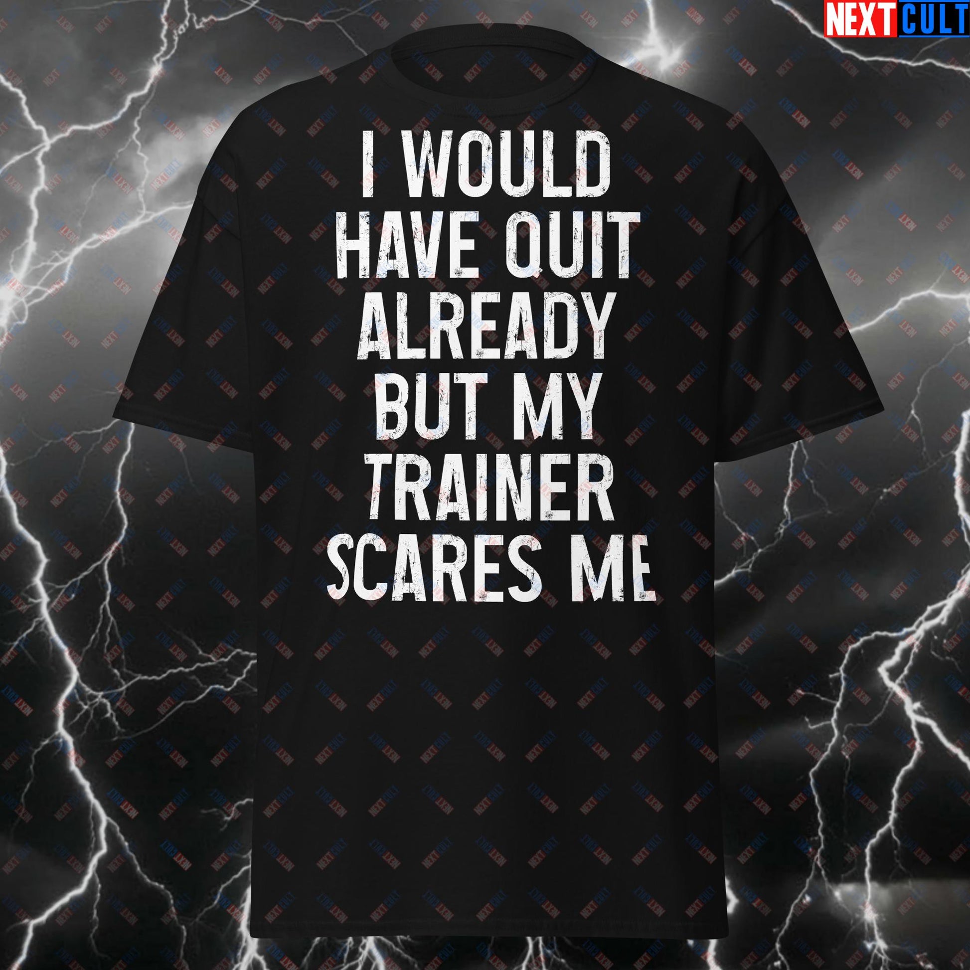 Funny Workout T-Shirt - My Trainer Scares Me - Exercise Gym Funny Workout T-Shirt - My Trainer Scares Me - Exercise Gym