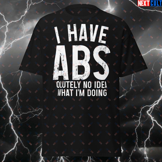 Funny Gym Meme T-Shirt - "I Have Abs-olutely No Idea What I'm Doing" Workout Tee for Gym Noobs & Fitness Newbies T-shirts Bodybuilding Fitness Gym Pump Cover Workout Next Cult Brand