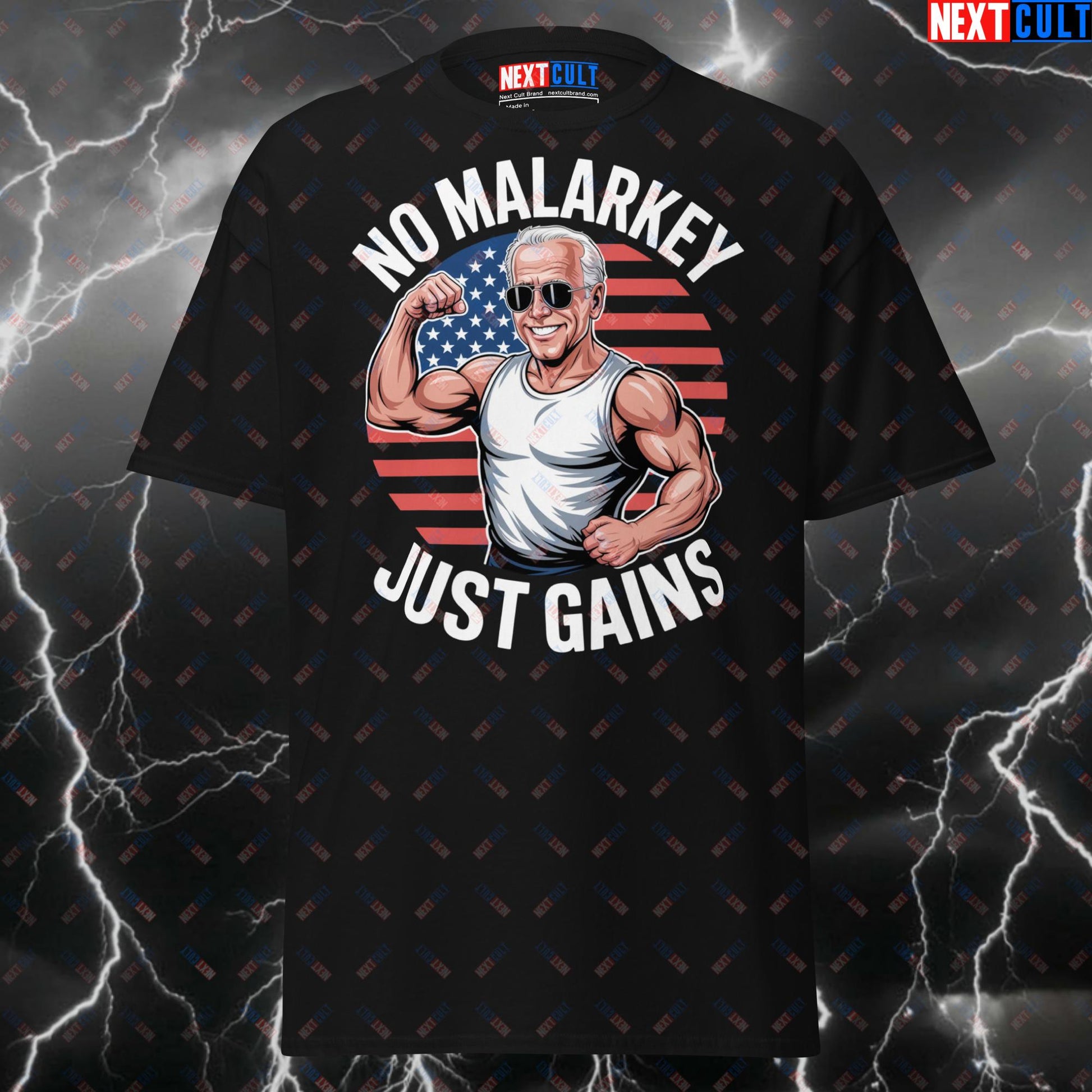 No Malarkey Just Gains Patriotic Gym T-Shirt - Funny Joe Biden 4th of July Pump Cover Tee for Lifters & Gymbros T-shirts 4th of July Bodybuilding Fitness Gym Joe Biden Pump Cover Workout Next Cult Brand