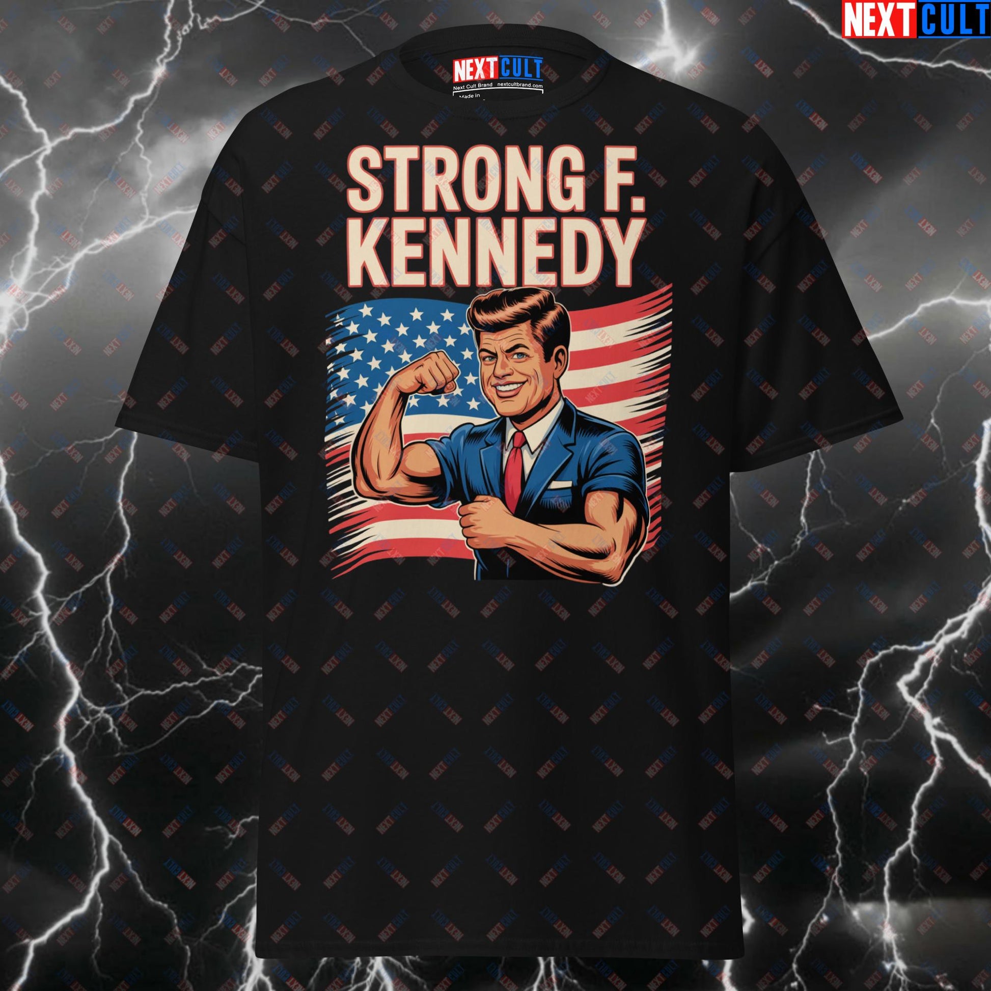 Strong F. Kennedy Patriotic Gym T-Shirt - Funny JFK Pump Cover Tee for 4th of July, USA Workout & Gains Meme Shirt T-shirts 4th of July Bodybuilding Fitness Gym JFK Powerlifting Pump Cover Workout Next Cult Brand