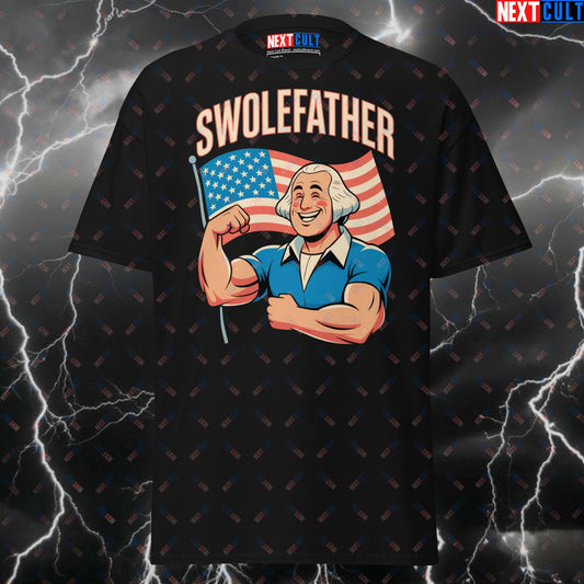 Swolefather George Washington Patriotic Gym T-Shirt - Funny 4th of July Pump Cover Tee for Lifters & Gymbros T-shirts 4th of July Bodybuilding Father's Day Fitness George Washington Gym Pump Cover Workout Next Cult Brand
