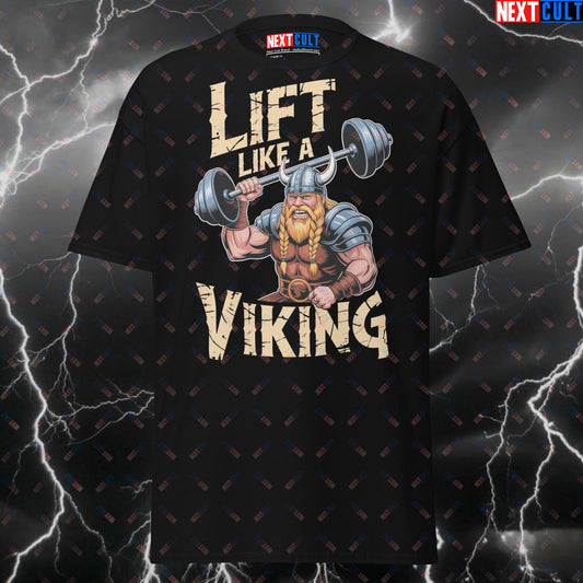 Lift Like A Viking Funny Gym T-Shirt - Norse Meme Tee for Gym Bros & Powerlifting Pump Cover T-shirts Bodybuilding Fitness Gym Pump Cover Vikings Workout Next Cult Brand