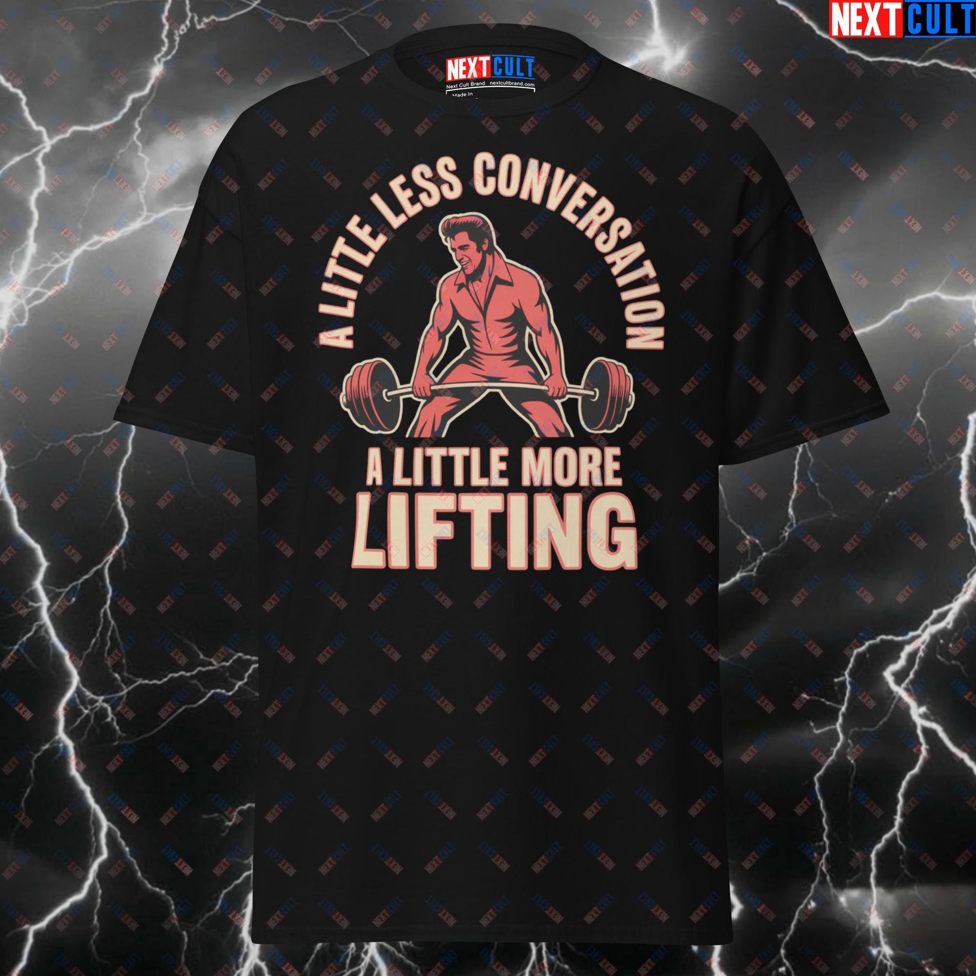 A Little Less Conversation A Little More Lifting Tee - Elvis Presley Workout Meme Pump Cover Top for Lifters T-shirts Bodybuilding Elvis Presley Fitness Gym Powerlifting Pump Cover Rock Music Workout Next Cult Brand