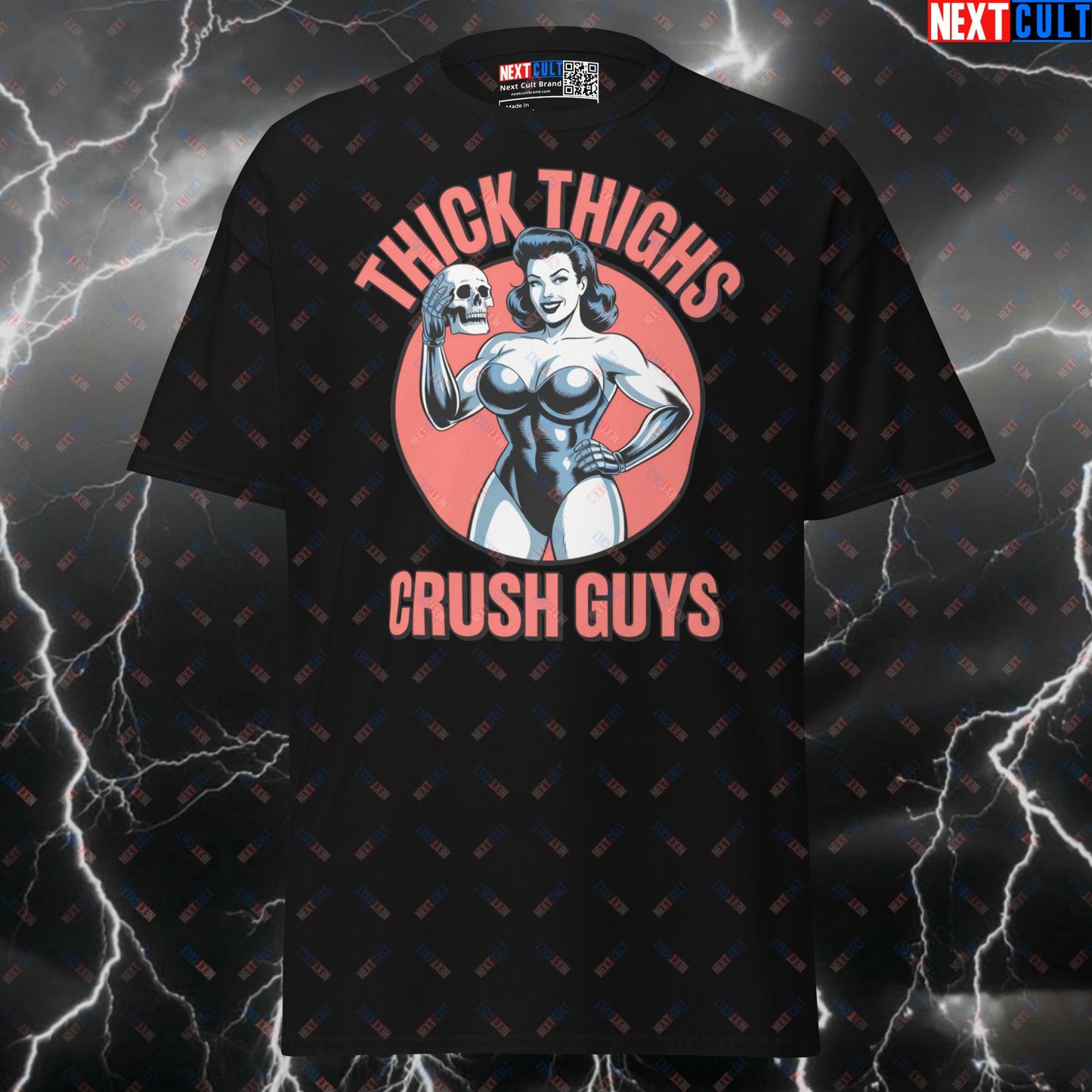 Thick Thighs Crush Guys Funny Gym Shirt | Leg Day Meme Tee for Lifters & Gymbros T-shirts Bodybuilding Fitness Gym Leg Day Powerlifting Pump Cover Workout Next Cult Brand