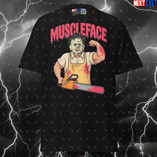 Muscleface Funny Gym T-Shirt | Leatherface Horror Meme Pump Cover Top for Lifters & Gymbros Next Cult Brand