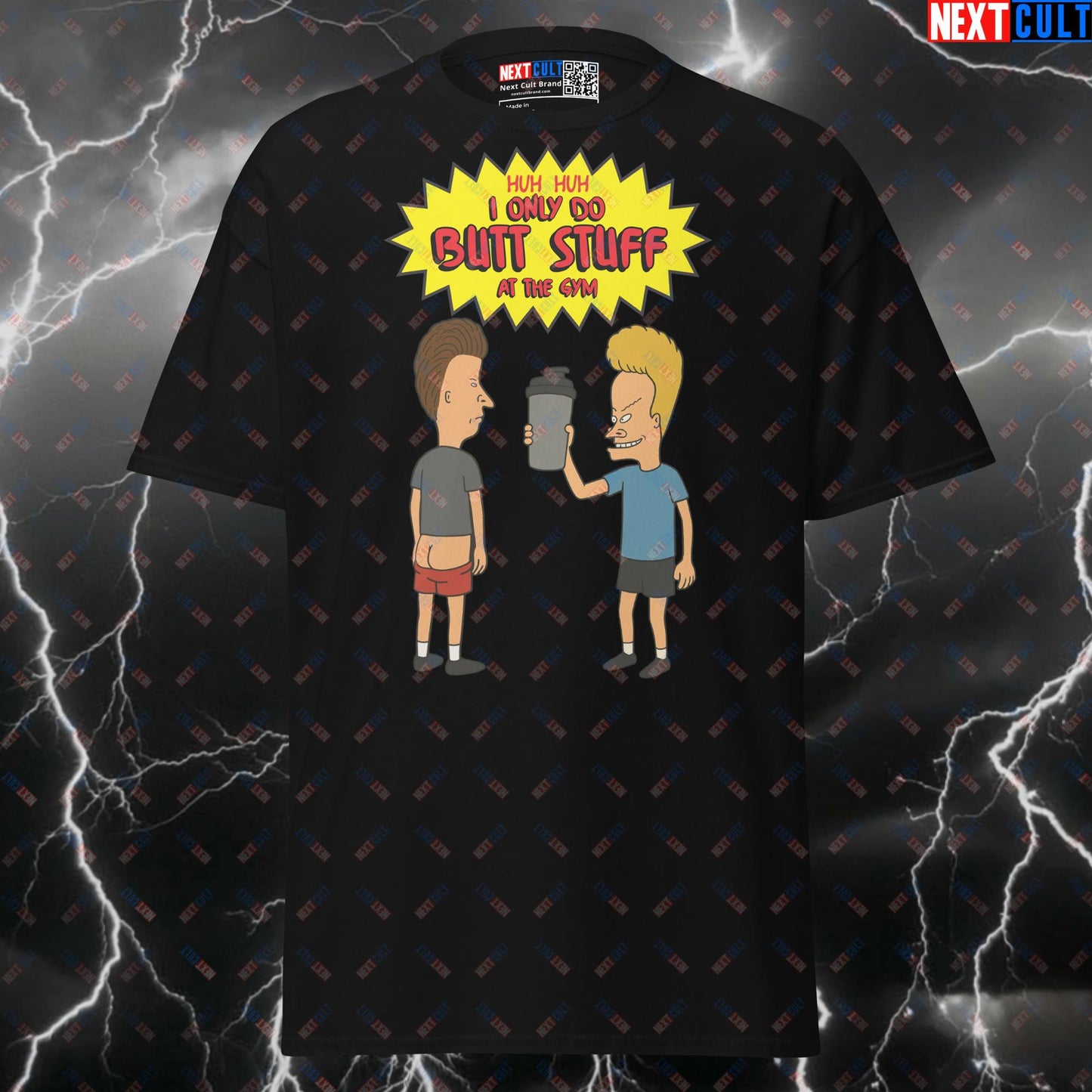 Funny Gym Shirt Huh Huh I Only Do Butt Stuff At The Gym Tee | Beavis and Butt-head Meme Pump Cover Top T-shirts Beavis and Butt-Head Bodybuilding Fitness Gym Leg Day Pump Cover TV Workout Next Cult Brand