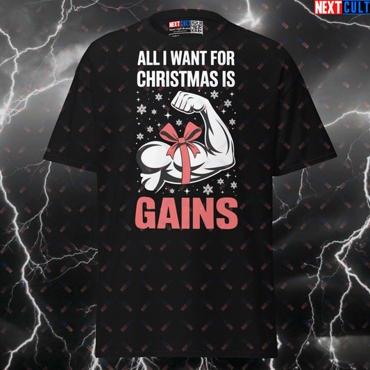 All I Want For Christmas Is Gains Funny Gym T-Shirt | Festive Fitmas Liftmas Pump Cover Tee T-shirts Bodybuilding Christmas Fitness Gym Powerlifting Pump Cover Workout Next Cult Brand