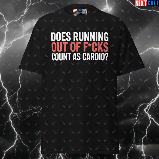 Funny Gym Shirt: Does Running Out Of F*cks Count As Cardio? Graphic Tee for Lifters & Gymbros T-shirts Bodybuilding Cardio Fitness Gym Pump Cover Workout Next Cult Brand